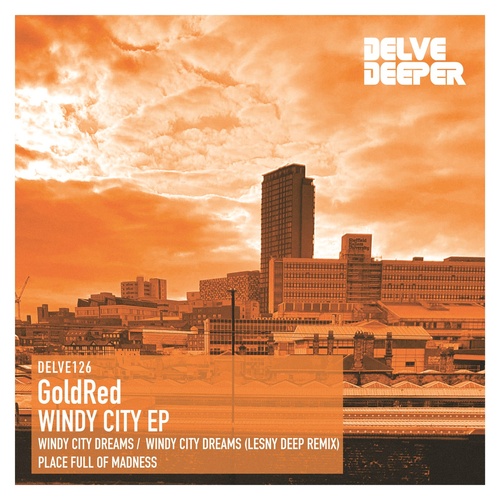 GoldRed - Windy City EP [DELVE126]